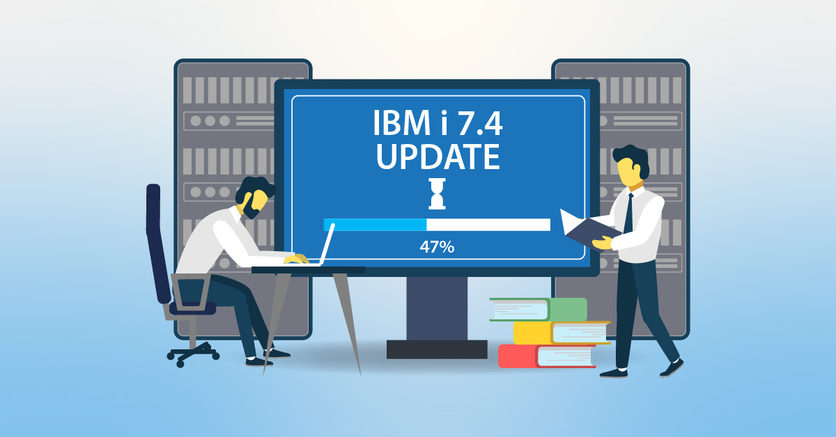 IBM i 7.4 OS Upgrade Overview IBM i 7.4 OS Upgrade Overview