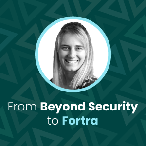 Fortra-acquisition-series-beyond-security-jasmine-zaker